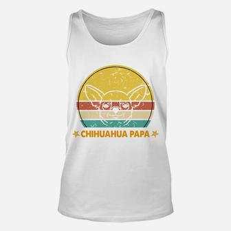 Best Chihuahua Dad Ever Dog Chihuahua Tee Chihuahua Dad Unisex Tank Top | Crazezy