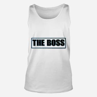 Boss The Boss Funny Office Staff Unisex Tank Top - Thegiftio UK