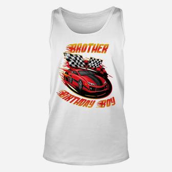 Brother Of The Birthday Racing Car Driver Matching Family Unisex Tank Top | Crazezy AU