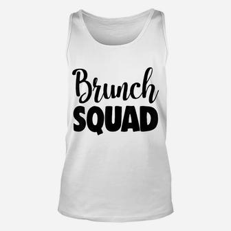 Brunch Squad Tee Shirts Funny Ladies Brunch Squad Friend Unisex Tank Top | Crazezy