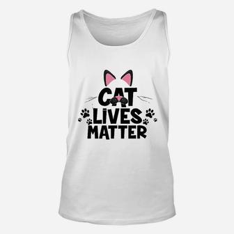 Cat Lovers Cat Lives Matter Unisex Tank Top | Crazezy