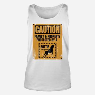 Caution Family And Property Protected By Rottie Unisex Tank Top | Crazezy CA