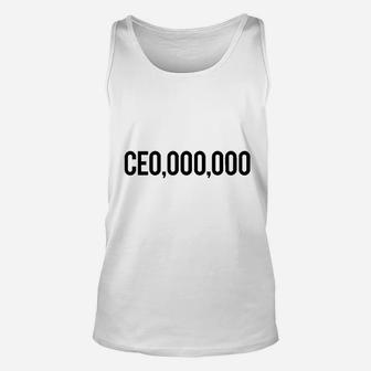 Ceo Millionaire Ceo,000,000 Unisex Tank Top | Crazezy AU