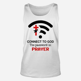 Connect To God The Password Is Prayer Unisex Tank Top | Crazezy UK
