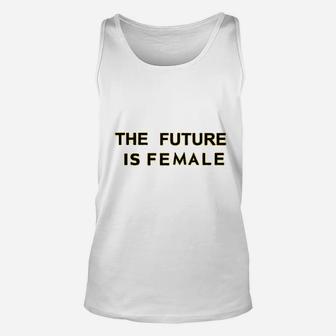 Cute Graphic Funny The Future Is Female Unisex Tank Top - Thegiftio UK