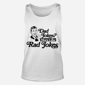 Dad Jokes More Like Rad Jokes Funny Fathers Day Retro Unisex Tank Top | Crazezy