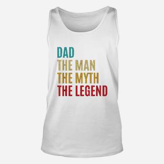 Dad The Man The Myth The Legend Fathers Day Gift For Husband Unisex Tank Top | Crazezy AU