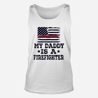 Daddy Is A Firefighter Unisex Tank Top | Crazezy DE