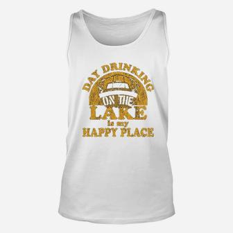 Day Drinking On The Lake Is My Happy Place Unisex Tank Top | Crazezy CA