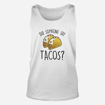 Did Someone Say Tacos Funny Taco Mexican Manatee Commercial Unisex Tank Top | Crazezy