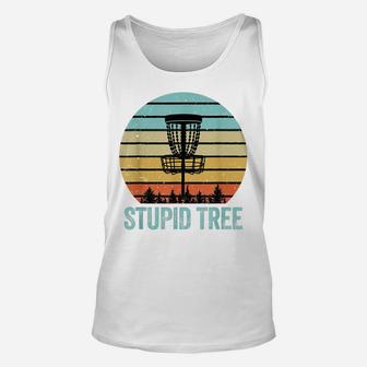Disc Golf Shirt Funny Stupid Tree Retro Disc Golf Gift Unisex Tank Top | Crazezy CA