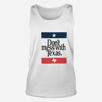 Dont Mess With Texas Funny 4Th Of July Graphic Unisex Tank Top | Crazezy DE