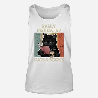 Easily Distracted By Cats And Books For Cat Lovers Sweatshirt Unisex Tank Top | Crazezy UK