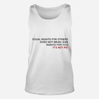 Equal Rights Does Not Mean Less Rights For You Unisex Tank Top | Crazezy