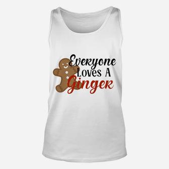 Everyone Loves A Ginger Shirt Redhead Gingerbread Christmas Unisex Tank Top | Crazezy DE