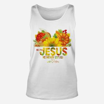 Fall For Jesus He Never Leaves Shirt Fall Pumpkin Flower Unisex Tank Top | Crazezy AU