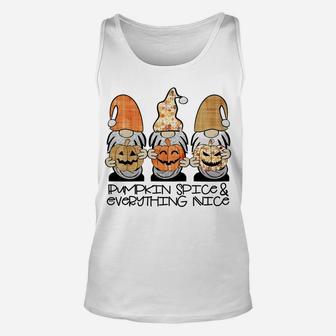 Fall Gnomes Pumpkin Spice & Everything Nice Cute Gnome Gift Unisex Tank Top | Crazezy CA