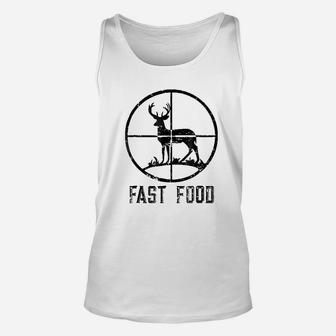 Fast Food Deer Hunting Funny Gift For Hunters Unisex Tank Top - Thegiftio