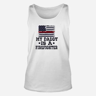 Fireman Daddy Is A Firefighter Unisex Tank Top | Crazezy CA