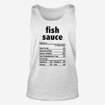 Fish Sauce Nutrition Funny Thanksgiving Christmas Food Unisex Tank Top | Crazezy UK