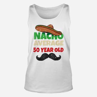 Funny 50 Year Old Party Fiftieth Present Mens 50Th Birthday Unisex Tank Top | Crazezy DE