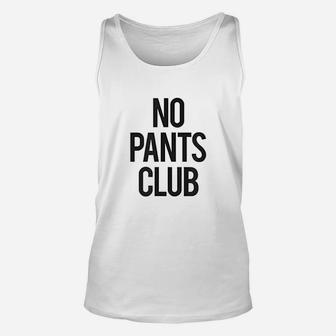 Funny Aesthetic No Pants Club Unisex Tank Top | Crazezy UK