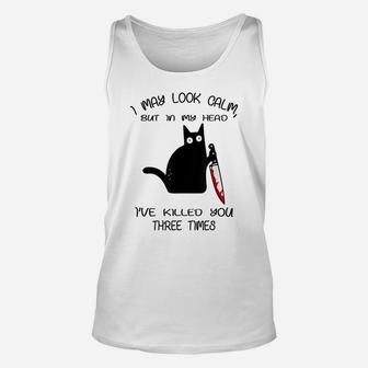 Funny Black Cat I May Look Calm For Kitten Lovers Unisex Tank Top | Crazezy UK
