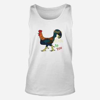 Funny Crazy Mr Chicken Men Women Rooster Farm Animals Unisex Tank Top - Thegiftio