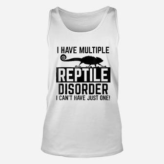 Funny I Have Multiple Reptile Disorder Lizard Lovers Unisex Tank Top | Crazezy