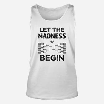 Funny Let The Madness Begin College March Basketball Unisex Tank Top - Thegiftio UK
