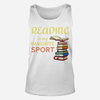 Funny Reading Is My Favorite Sport For Book Lovers Unisex Tank Top | Crazezy DE