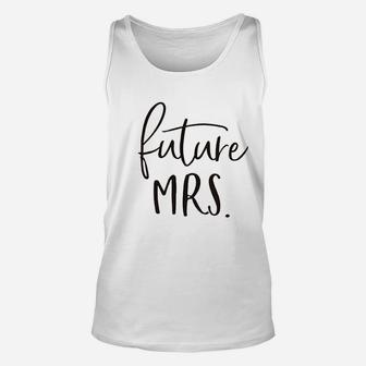 Future Mrs Women Funny Letter Printed Cute Bridal Wedding Unisex Tank Top | Crazezy