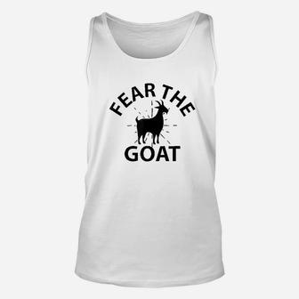 Goat Lover Fear The Goat Unisex Tank Top | Crazezy CA