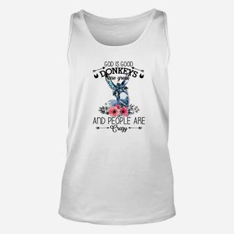God Is Good Donkeys Are Great And People Are Crazy Premium Unisex Tank Top - Thegiftio UK