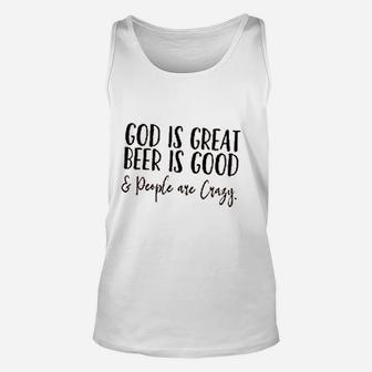 God Is Great Beer Is Good And People Are Crazy Unisex Tank Top - Thegiftio UK