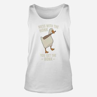 Goose - Mess With The Honk You Get The Bonk Unisex Tank Top | Crazezy UK