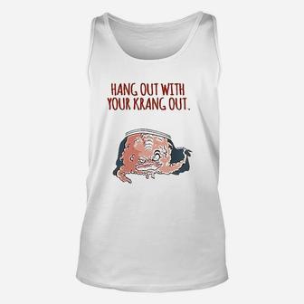Hang Out With Your Krang Out Funny 90s Graphic Unisex Tank Top - Thegiftio UK
