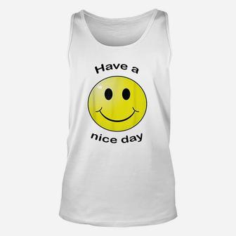 Have A Nice Day Smile Face Unisex Tank Top | Crazezy