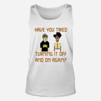 Have You Tired Turning It Of And On Again Unisex Tank Top - Thegiftio UK