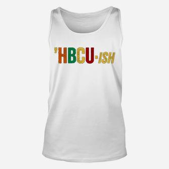 Hbcu Ish Historical Black Unisex Tank Top - Thegiftio