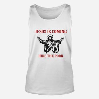 Hide The Jesus Is Coming Unisex Tank Top | Crazezy