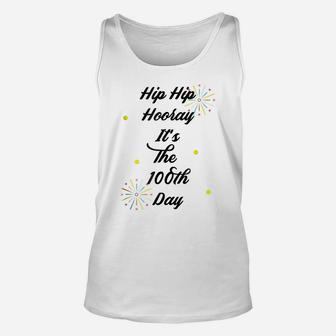 Hip Hip Hooray It's The 100Th Day School Shirt, Teacher Gift Unisex Tank Top | Crazezy
