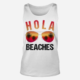 Hola Beaches Funny Beach Vacation Shirt Summer Unisex Tank Top | Crazezy AU