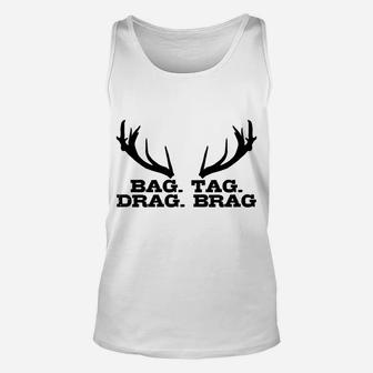 Hunting Brag Tag Drag Brag Deer Elk Hunter Funny Gift Unisex Tank Top | Crazezy