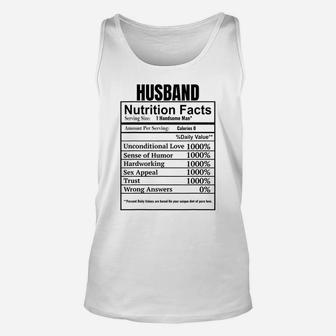 Husband Nutrition Facts Husband Funny Husband Gifts Unisex Tank Top | Crazezy