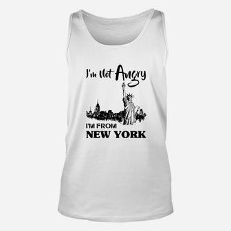 I Am Not Angry I Am From New York Unisex Tank Top - Thegiftio UK