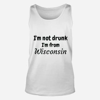 I Am Not Drunk I Am From Wisconsin Unisex Tank Top - Thegiftio UK