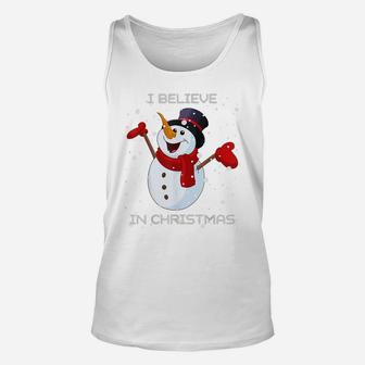 I Believe In | Cute Christmas Funny Holiday Snowman Saying Unisex Tank Top | Crazezy
