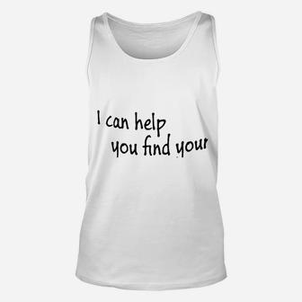 I Can Help You Find Unisex Tank Top | Crazezy