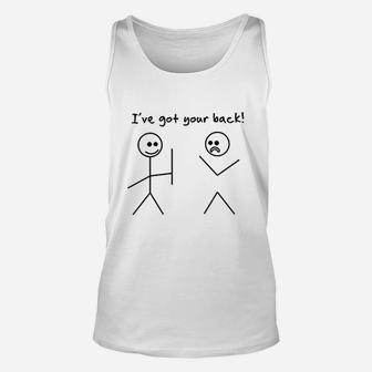 I Have Got Your Back Unisex Tank Top | Crazezy